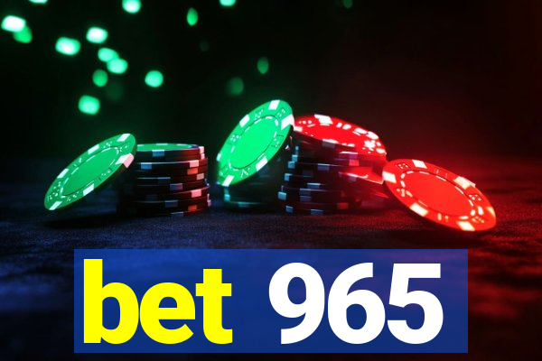 bet 965